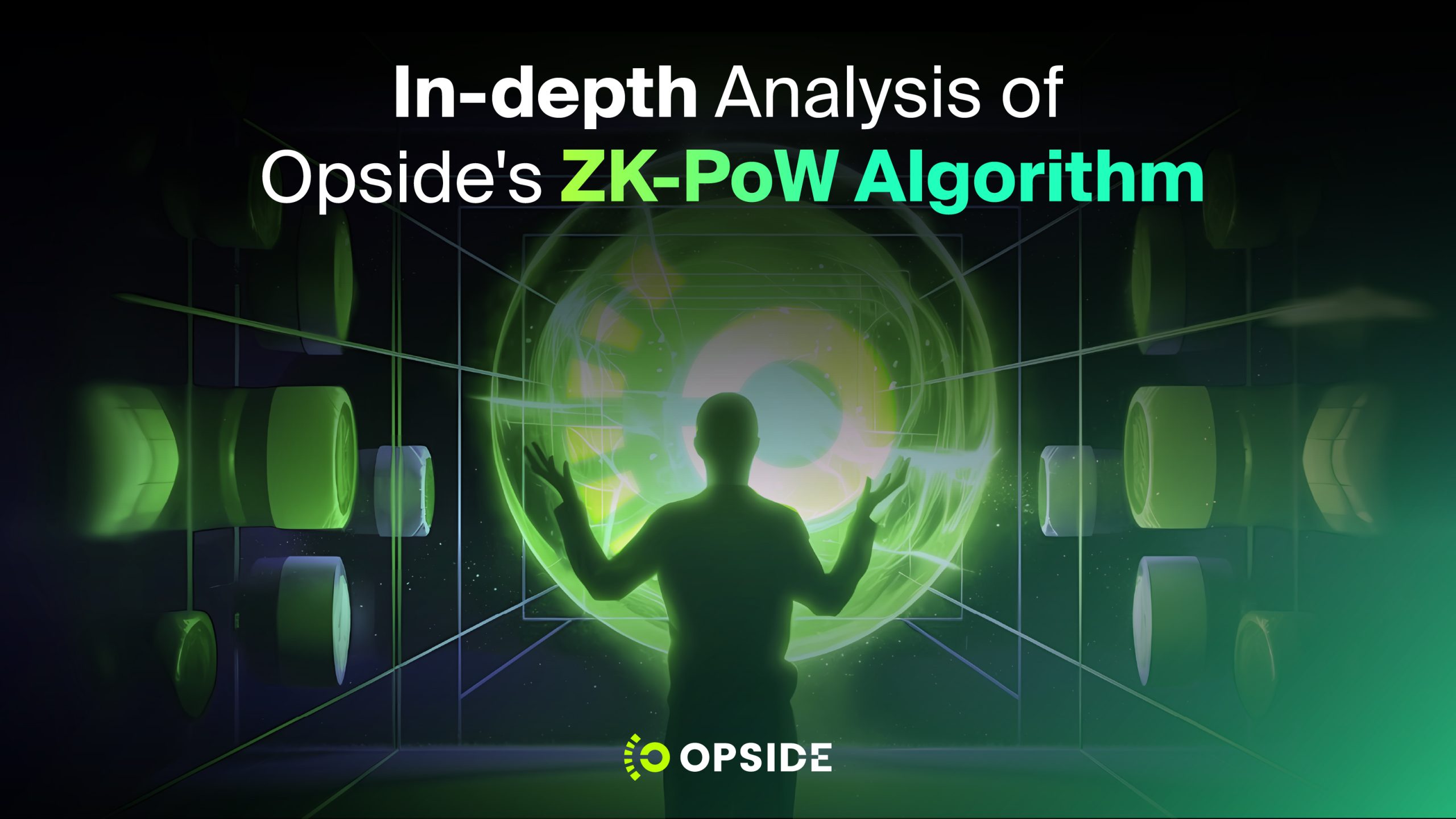In-depth analysis of the Opsides ZK-PoW algorithm